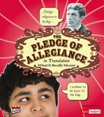 The Pledge of Allegiance in Translation: What It Really Means (Fact Finders)