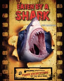 Eaten by a Shark (Close Encounters of the Wild Kind)