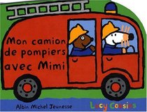 Mon Camion de Pompier Avec Mimi- Nouvelle Edition (French Edition)