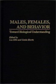 Males, Females, and Behavior