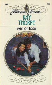 Win or Lose (Harlequin Presents, No 941)