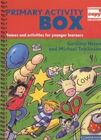 Primary Activity Box: Games and Activities for Younger Learners (Cambridge Copy Collection)