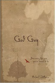 God Guy: Becoming the Man You're Meant to Be