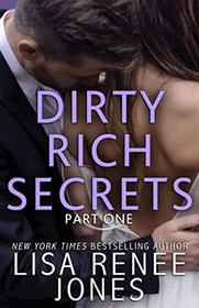 Dirty Rich Secrets: Part One