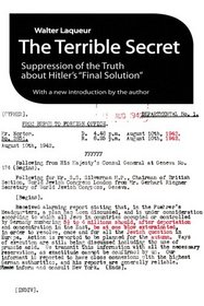 The Terrible Secret: Suppression of the Truth about Hitler's