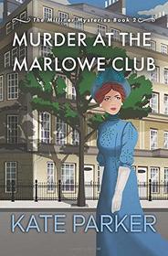 Murder at the Marlowe Club (Milliner, Bk 2)