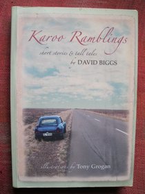 Karoo Ramblings: Short Stories & Tall Tales