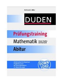 Duden Prfungstraining Mathematik Abitur. Lineare Algebra und Stochastik