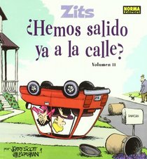 Zits 11 Hemos salido ya a la calle?/ Out in the Street Already? (Spanish Edition)
