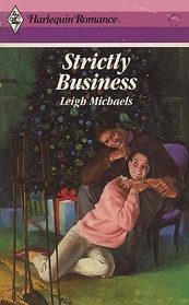 Strictly Business (Harlequin Romance, No 2951)