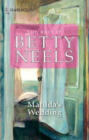 Matilda's Wedding (Best of Betty Neels)