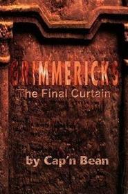 Grimmericks: The Final Curtain