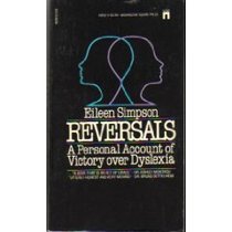 Reversals: A Personal Account of Victory over Dyslexia