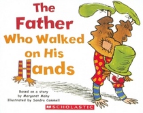 The Father who Walked on his Hands