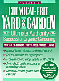 Rodale's Chemical-Free Yard and Garden