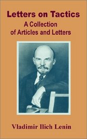Letters on Tactics: A Collection of Articles and Letters