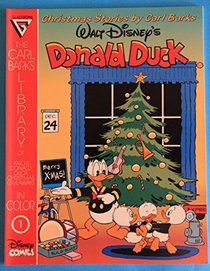 The Carl Barks library of 1940s Donald Duck Christmas giveaways: Christmas stories by Carl Barks : Walt Disney's Donald Duck