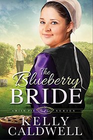 The Blueberry Bride (Amish Pie)
