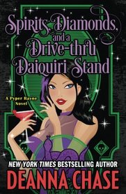 Spirits, Diamonds, and a Drive-thru Daiquiri Stand (Pyper Rayne) (Volume 4)