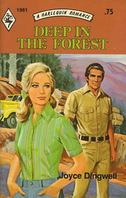 Deep in the Forest (Harlequin Romance, No 1961)