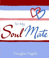 To My Soul Mate (A Little Bit Of)
