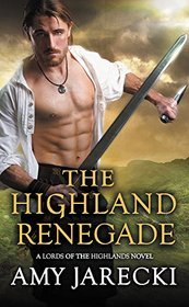 The Highland Renegade (Lords of the Highlands)