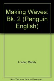 Making Waves: Bk. 2 (Penguin English)