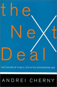 The Next Deal: The Future of Public Life in the Information Age