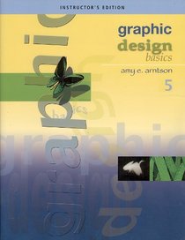 Graphic Design Basics 5 - Instructor's Edition