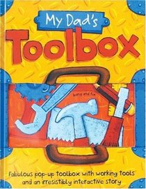 My Dad's Toolbox: Fabulous Pop-Up Toolbox with Working Tools