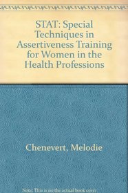 Special techniques in assertiveness training for women in the health professions