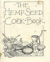 The Hemp Seed Cook Book