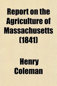 Report on the Agriculture of Massachusetts (1841)