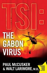 The Gabon Virus (TSI)