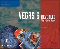 Vegas 6 Revealed: The Official Guide (Revealed)