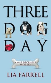 Three Dog Day (Mae December Mystery)