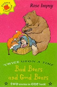 Bad Bears and Good Bears (Twice Upon a Times)