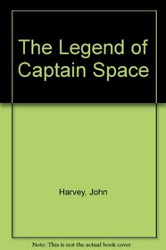 The Legend of Captain Space