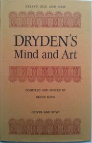 Dryden's mind and art (Essays old and new)