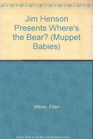 Jim Henson Presents Where's the Bear? (Muppet Babies)