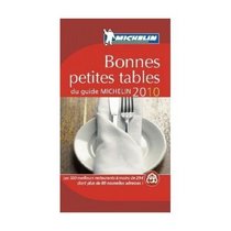 Michelin Bonnes Petites Tables France 2010 (Multilingual Edition)
