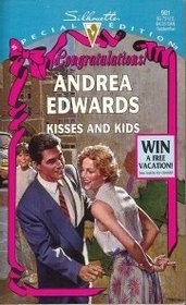 Kisses and Kids  (Congratulations!) (Silhouette Special Edition, No 981)
