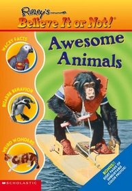 Awesome Animals (Ripley's Believe It Or Not!)