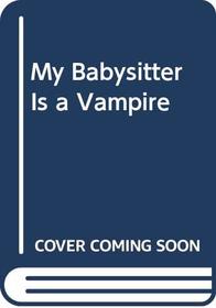 My Babysitter is a Vampire