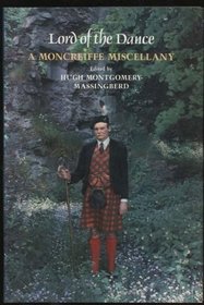 LORD OF THE DANCE: MONCREIFFE MISCELLANY