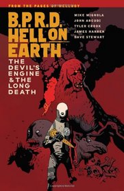 B.P.R.D. Hell on Earth Volume 4: The Devil's Engine and The Long Death (B.P.R.D. (Graphic Novels))