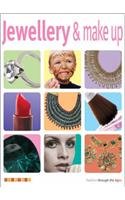 Jewellery and Make-up (Fashion Through the Ages)