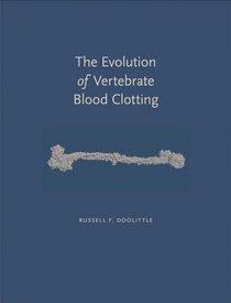 The Evolution of Vertebrate Blood Clotting