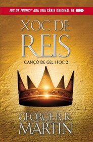 Xoc de Reis (A Clash of Kings: A Song of Ice and Fire, Bk 2) (Catalan)