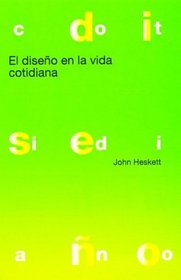 El Diseno En La Vida Cotidiana (Spanish Edition)
